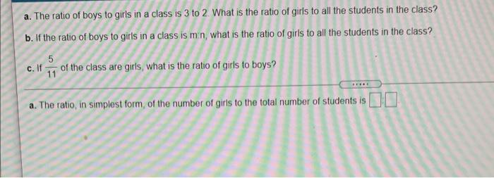 Solved A. The Ratio Of Boys To Girls In A Class Is 3 To 2. | Chegg.com