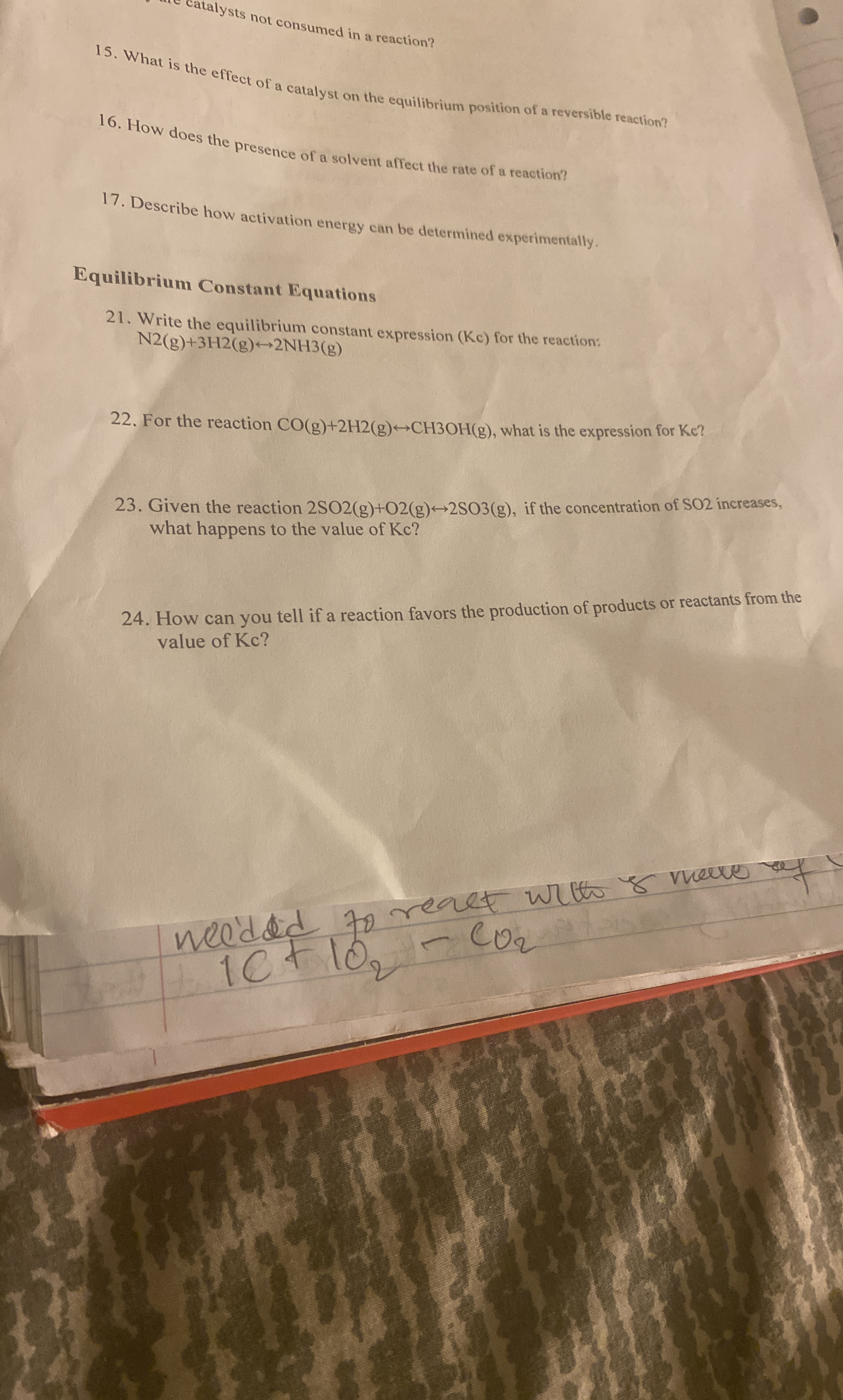 catalysts not consumed in a reaction?15. ﻿What is the