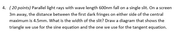 Solved ( 20 ﻿points) ﻿Parallel light rays with wave length | Chegg.com