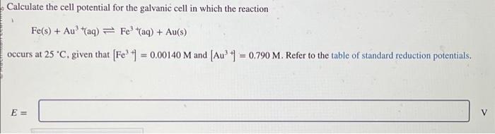 Solved Calculate the cell potential for the galvanic cell in | Chegg.com