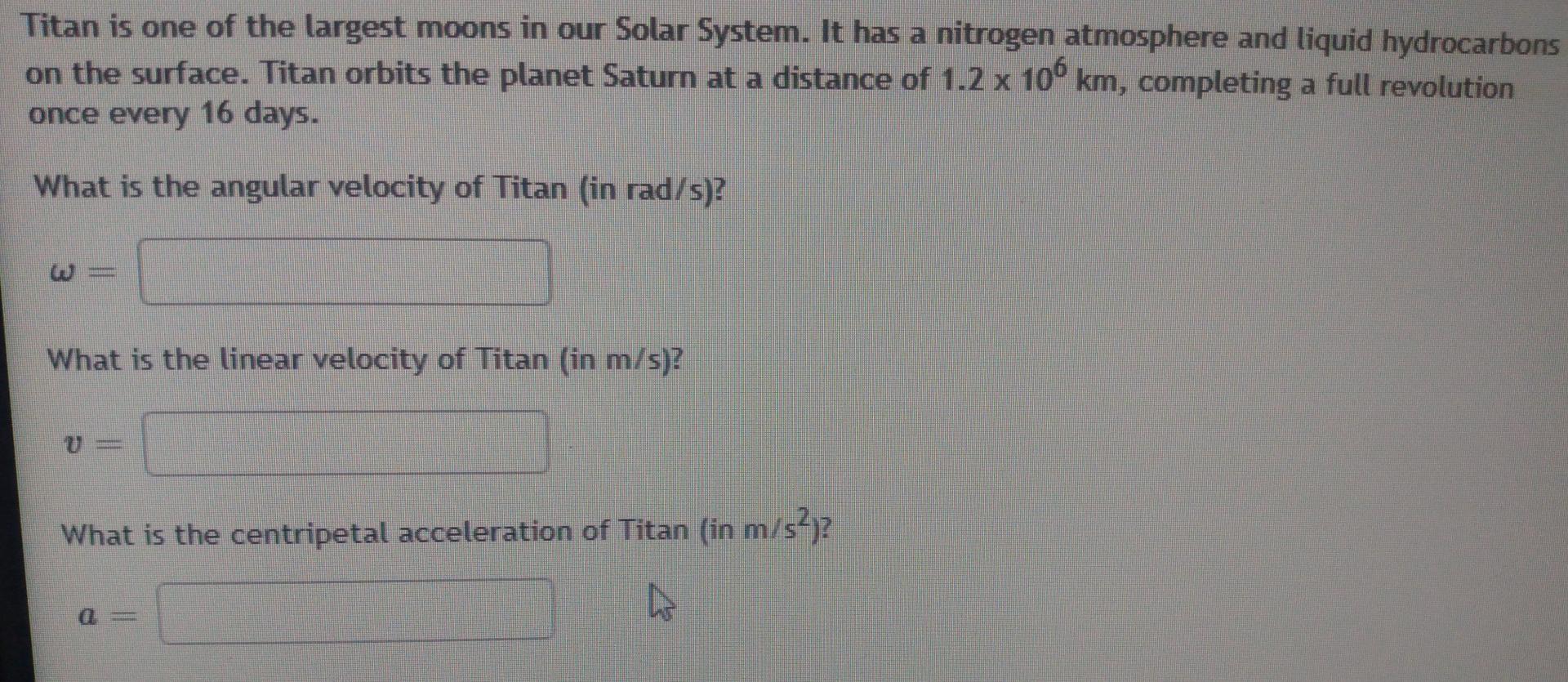 Solved Titan is one of the largest moons in our Solar | Chegg.com