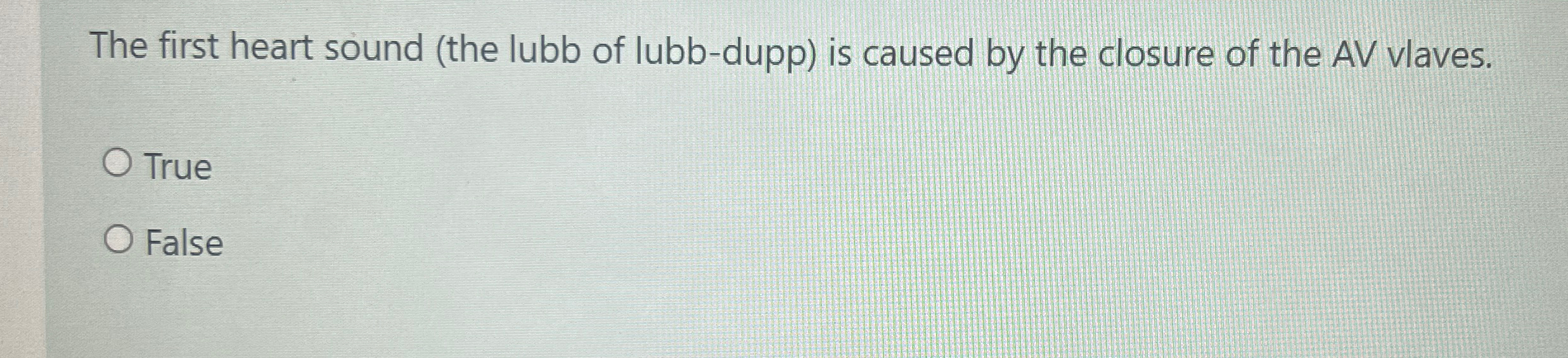 Solved The first heart sound (the lubb of lubb-dupp) ﻿is | Chegg.com