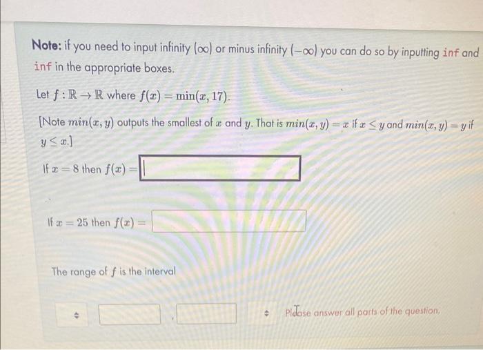 Note: if you need to input infinity \( (\infty) \) or minus infinity \( (-\infty) \) you can do so by inputting inf and inf i
