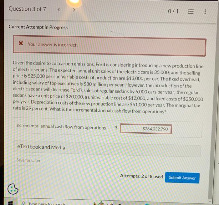 Solved Current Attempt in Progress x Your answer is | Chegg.com