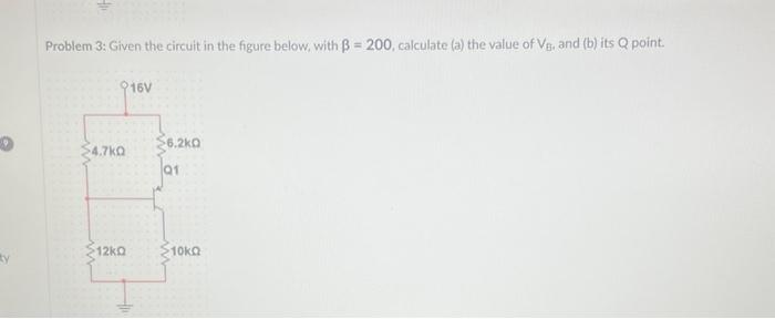 Solved Problem 3: Given The Circuit In The Figure Below, | Chegg.com