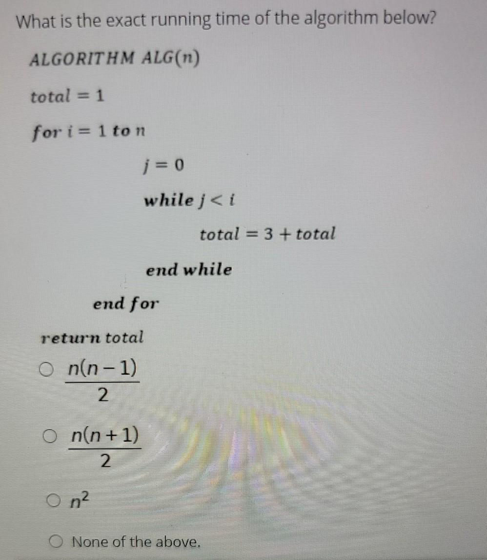 Solved What is the exact running time of the algorithm | Chegg.com