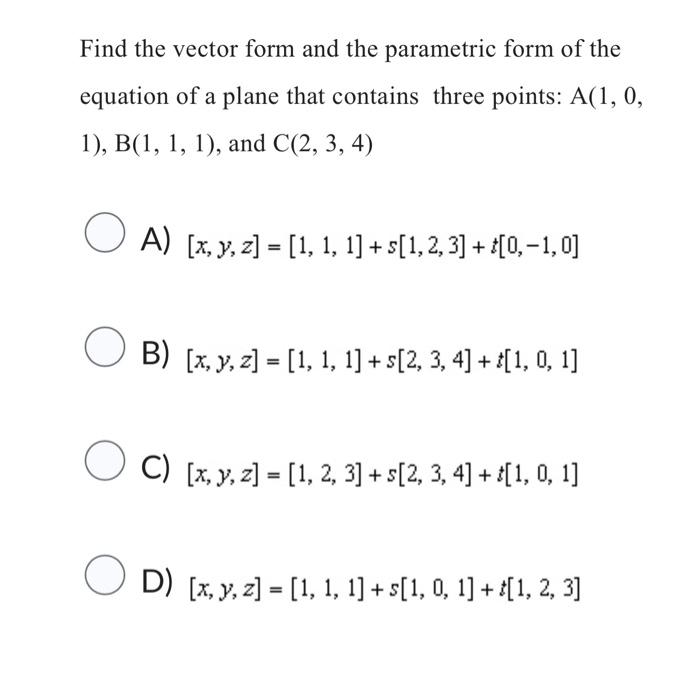 Solved Find the vector form and the parametric form of the | Chegg.com