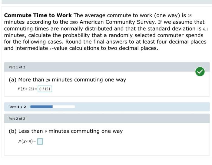 Solved Commute Time to Work The average commute to work (one