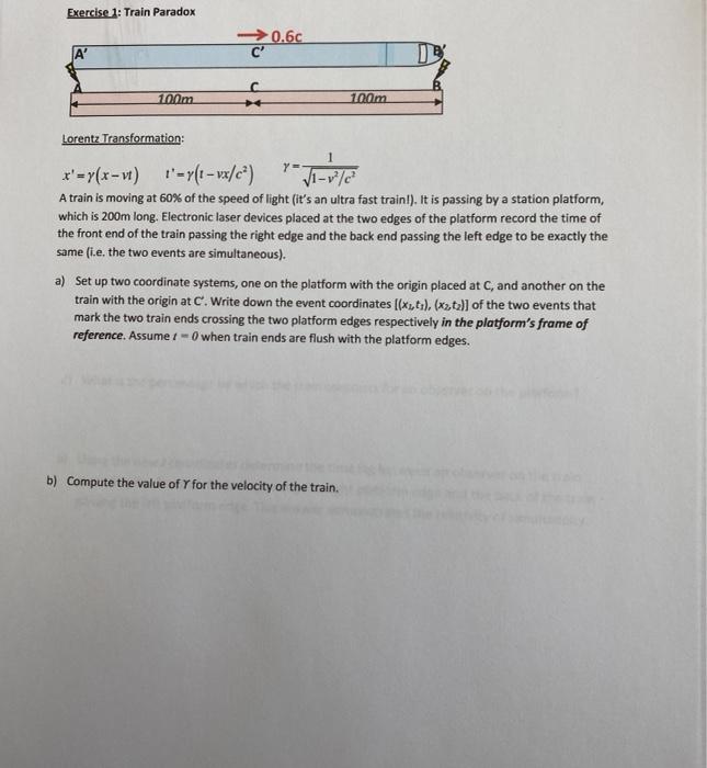 Solved Exercise 1: Train Paradox 0.6c A' C 100m 100m Lorentz | Chegg.com