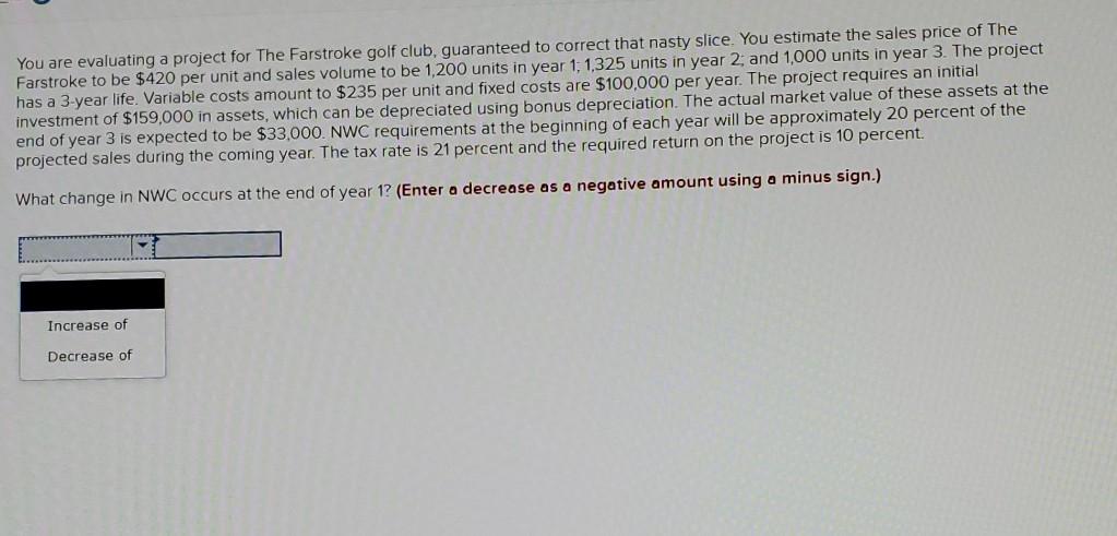 Solved You Are Evaluating A Project For The Farstroke Golf Chegg