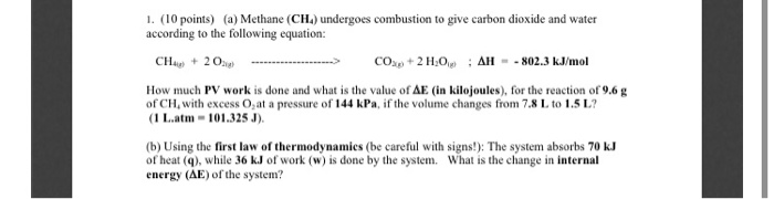 Solved 1. (10 Points) (a) Methane (CH) Undergoes Combustion | Chegg.com