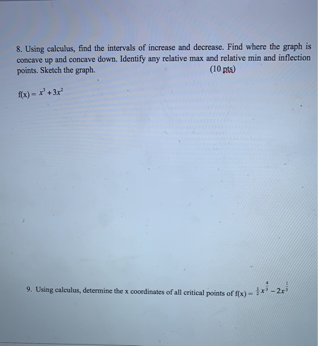 Solved 8. Using calculus, find the intervals of increase and | Chegg.com