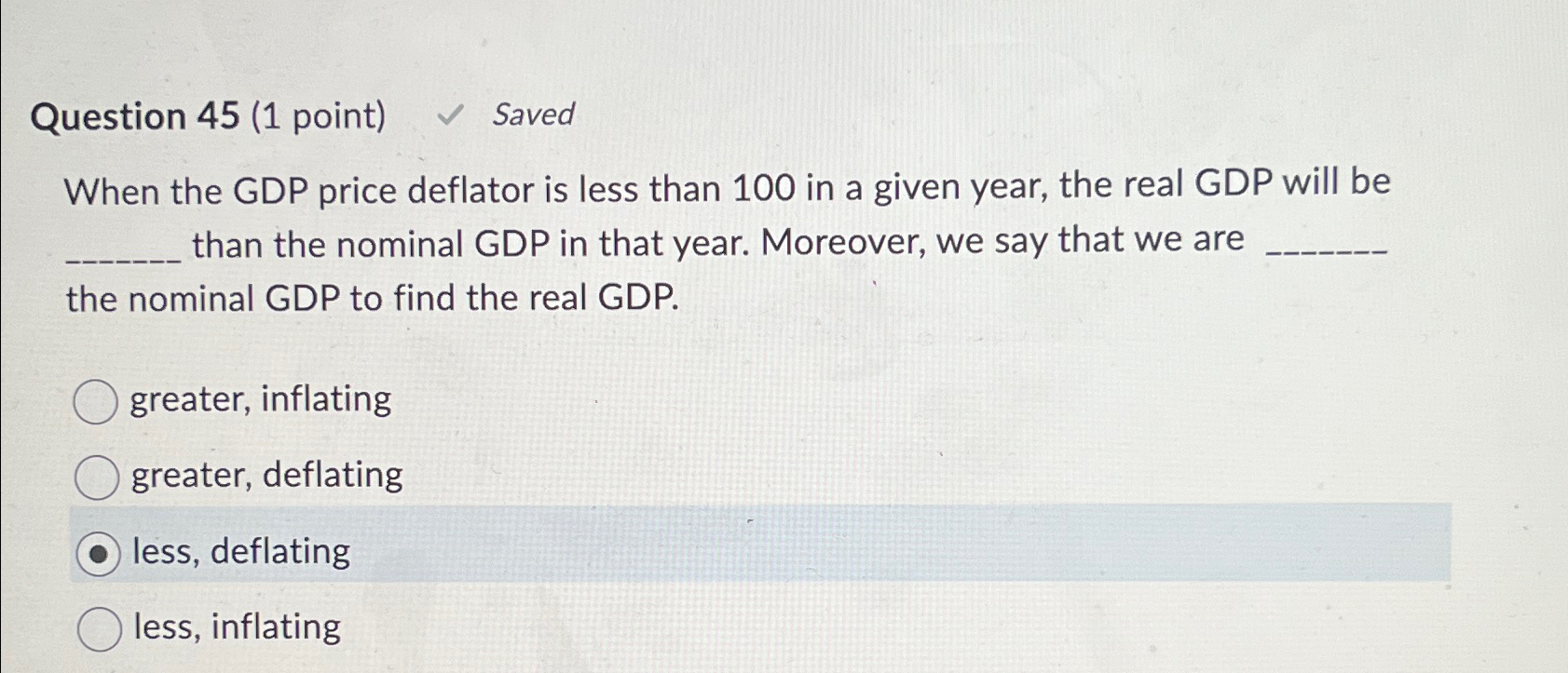 Solved Question 45 (1 ﻿point) ﻿SavedWhen the GDP price | Chegg.com