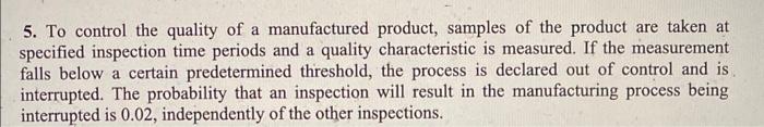 Solved 5. To control the quality of a manufactured product, | Chegg.com