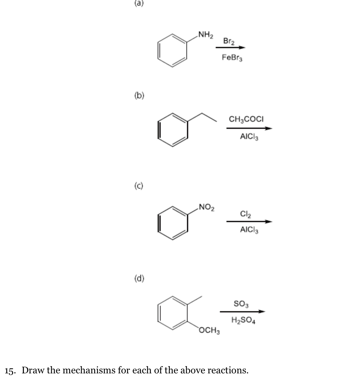 Solved (a)(b)(c)(d)Draw the mechanisms for each of the above | Chegg.com