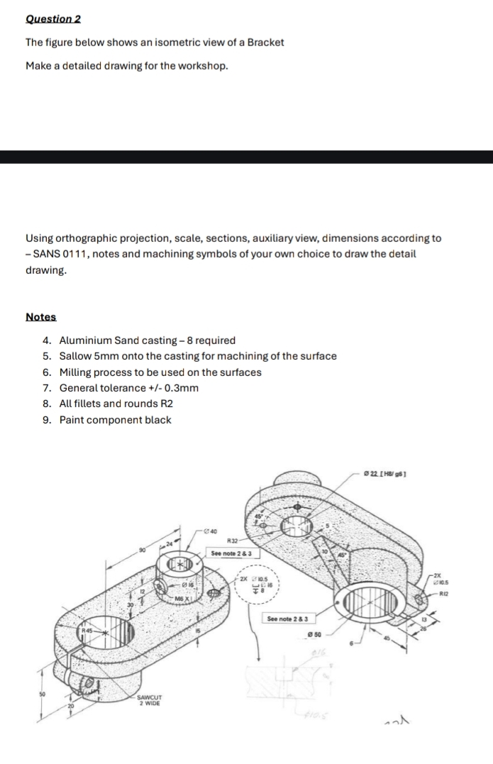 Question 2The figure below shows an isometric view of | Chegg.com