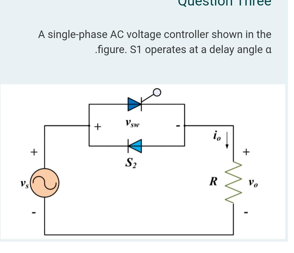 Solved A single-phase AC voltage controller shown in the | Chegg.com