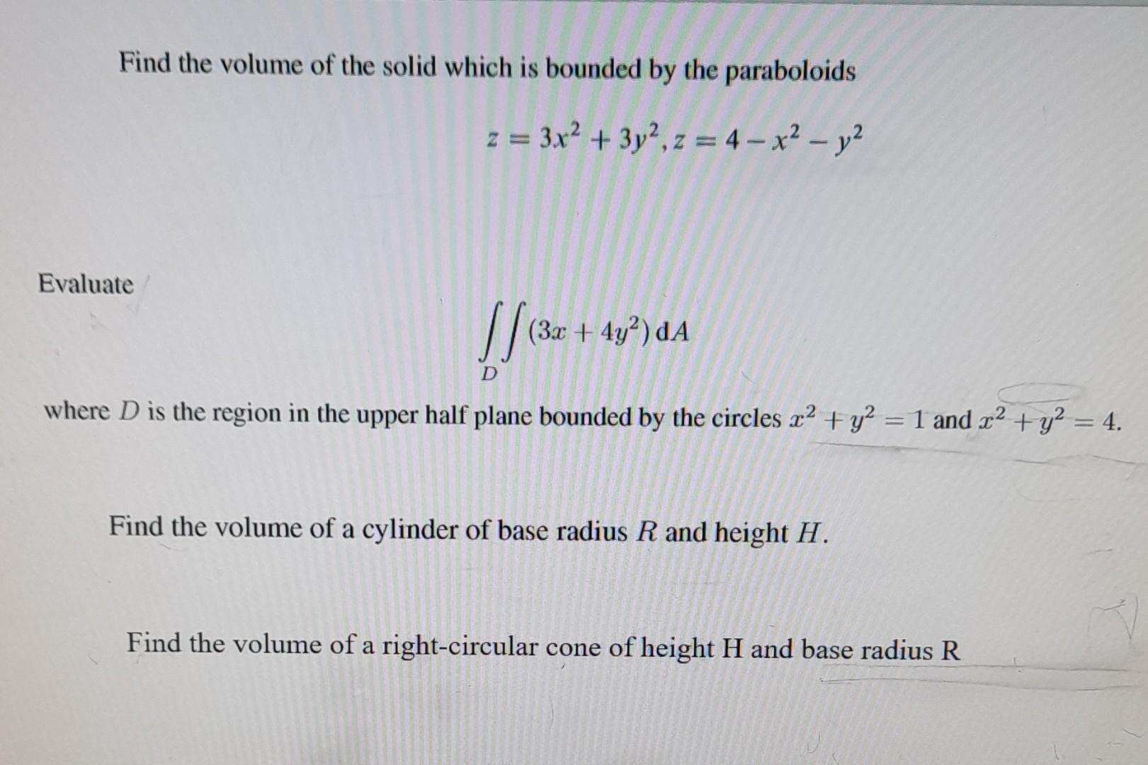 Solved Find the volume of the solid which is bounded by the | Chegg.com