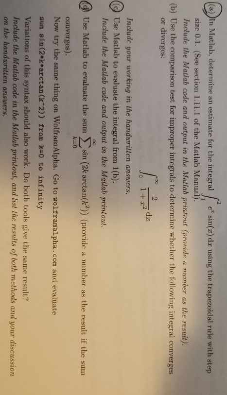 In Matlab Determine An Estimate For The Integral Chegg Com