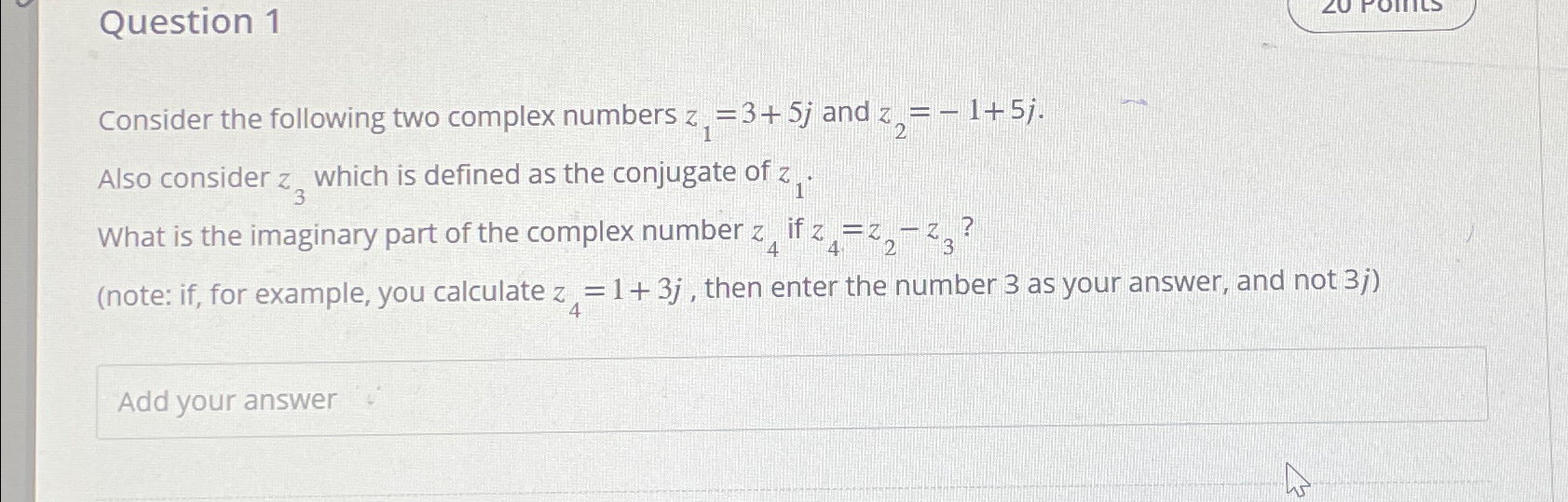 Solved Question 1Consider The Following Two Complex Numbers | Chegg.com