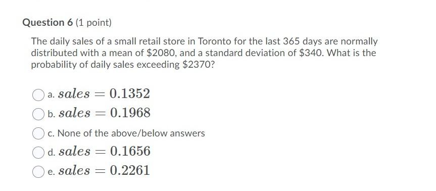 Solved Question 6 (1 Point) The Daily Sales Of A Small | Chegg.com