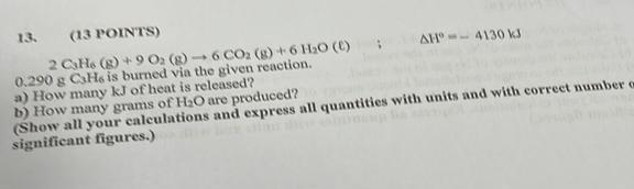 Solved 13. (13 points) 2CHH6( g)+9O2( g)→6CO2( g)+6H2O(ℓ) : | Chegg.com