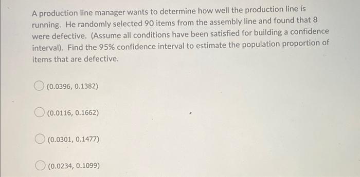 Solved A production line manager wants to determine how well | Chegg.com