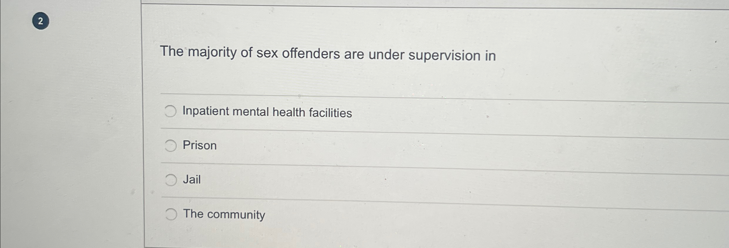 Solved 2The majority of sex offenders are under supervision | Chegg.com