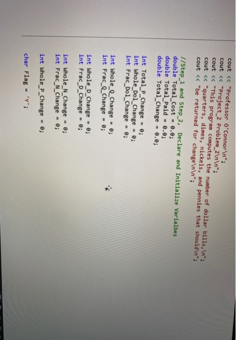 Solved Write a C++ program to compute the amount of change | Chegg.com