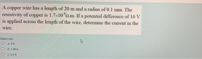 Solved A copper wire has a length of 20 m and a radius of | Chegg.com