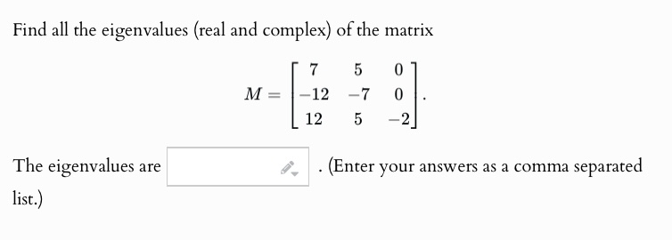 Solved Find all the eigenvalues (real and complex) ﻿of the | Chegg.com
