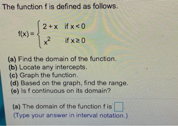 Solved The function f is defined as follows. 2 + x if x