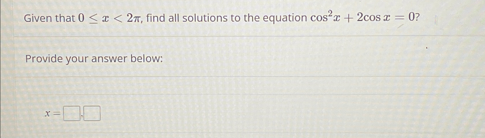 Solved Given That 0≤x