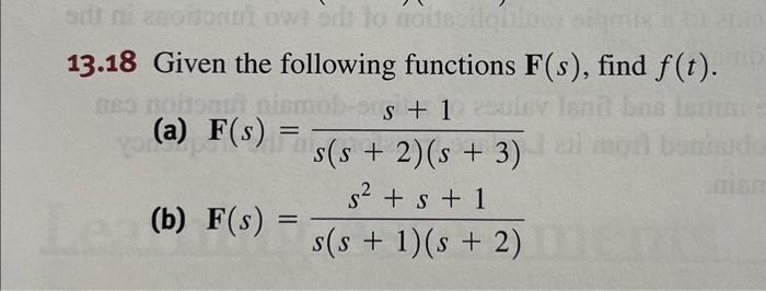 Solved 18 Given The Following Functions F(s), Find F(t). (a) | Chegg.com