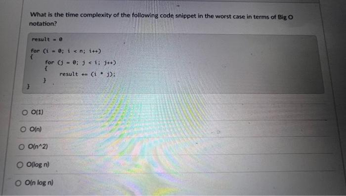 Solved What is the time complexity of the following code | Chegg.com