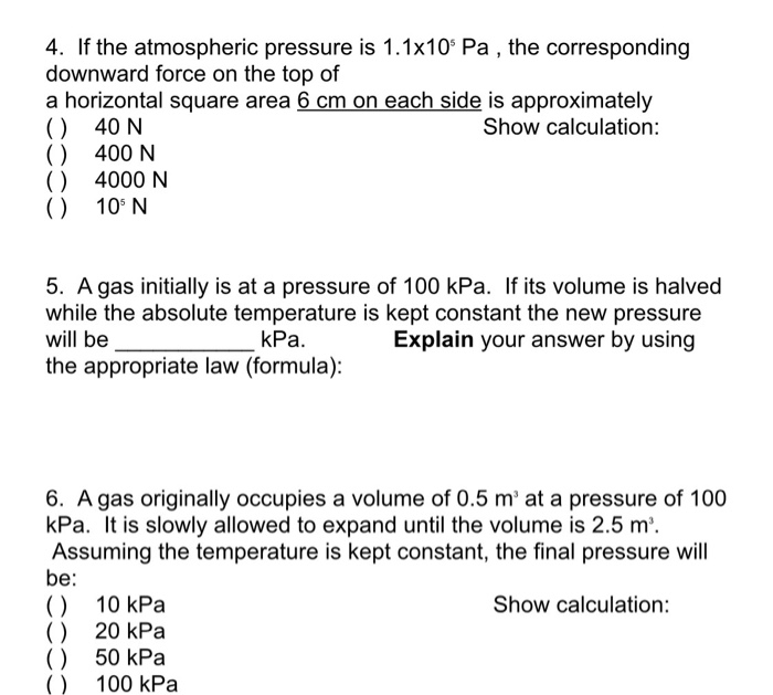 Solved 4. If the atmospheric pressure is 1.1x10° Pa , the | Chegg.com