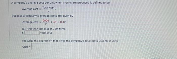 Solved A company's average cost per unit when x units are | Chegg.com