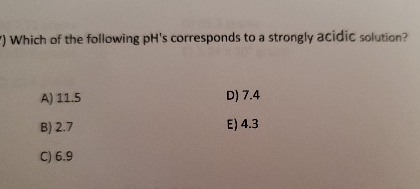 Solved ) Which Of The Following PH's Corresponds To A | Chegg.com