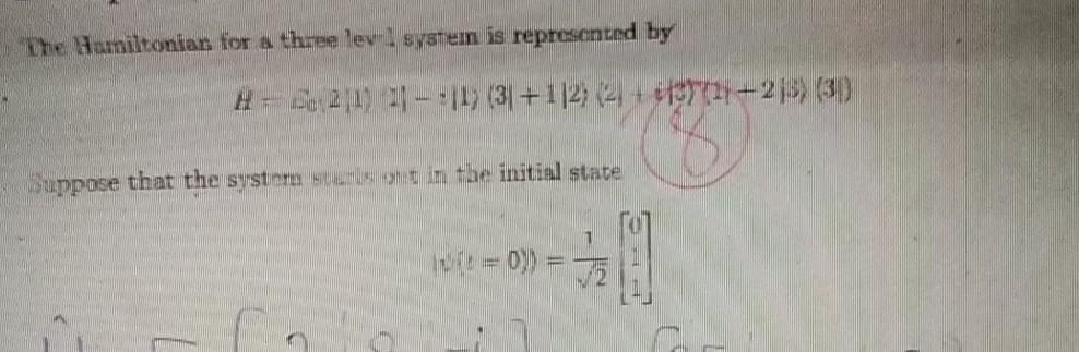 Solved The Hamiltoniar for a three levi system is | Chegg.com