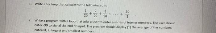 Solved 1. Write a for loop that calculates the following | Chegg.com