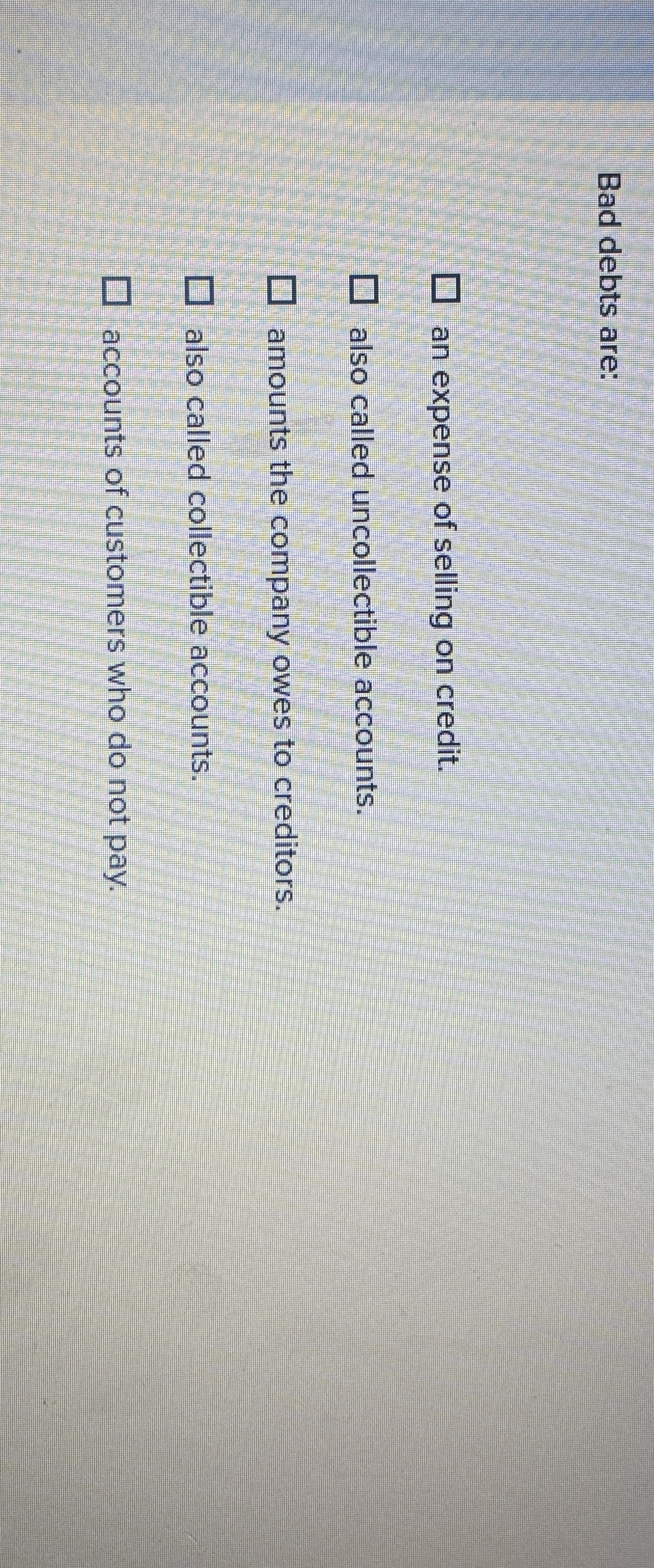 Solved Bad debts arean expense of selling on credit.also