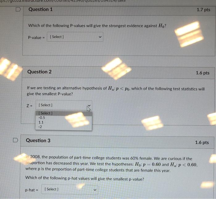 Solved D Question 1 1.7 pts Which of the following P-values | Chegg.com