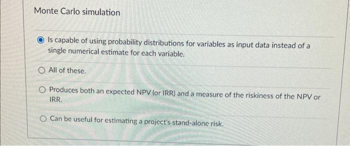 Solved Monte Carlo simulation Is capable of using | Chegg.com