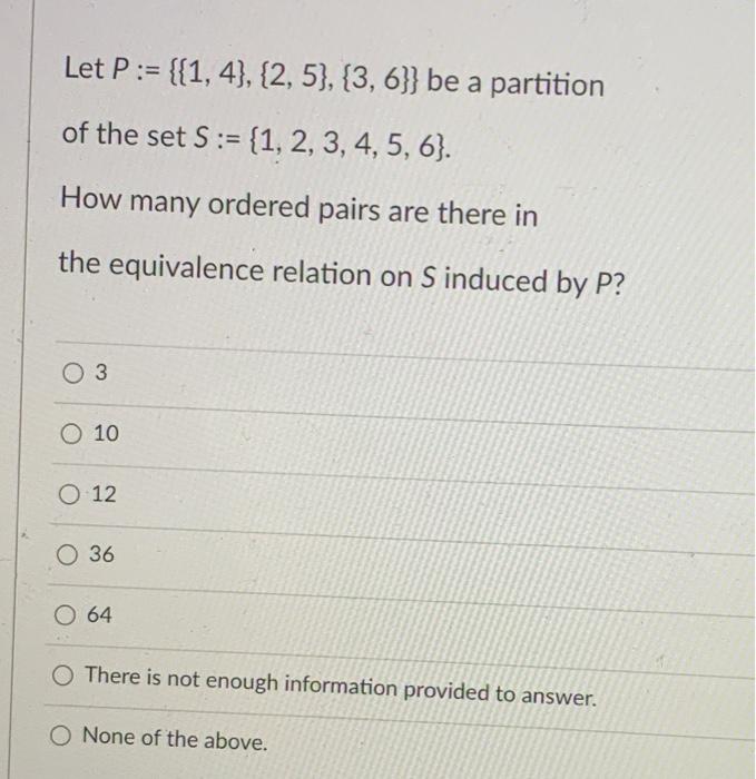 Solved Let P := {{1, 4}, {2,5}, {3, 6}} be a partition of | Chegg.com