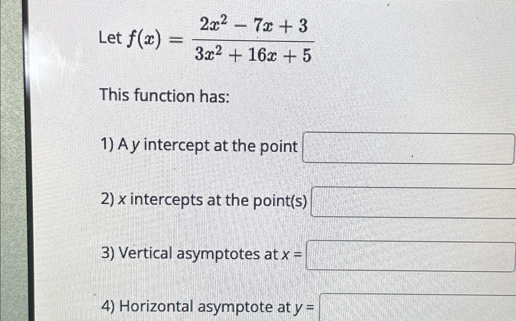 Solved Let F X 2x2 7x 33x2 16x 5this Function Has A Y