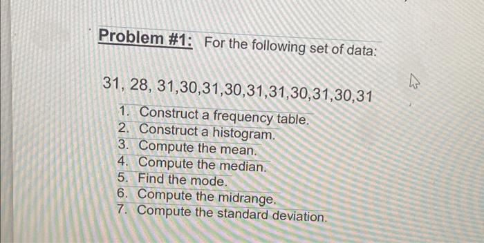Solved Problem #1: For the following set of data: 7 31, 28 Solved Problem #1: For the following set of data: 7 31, 28