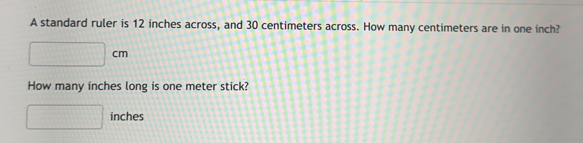 Solved A standard ruler is 12 ﻿inches across, and 30