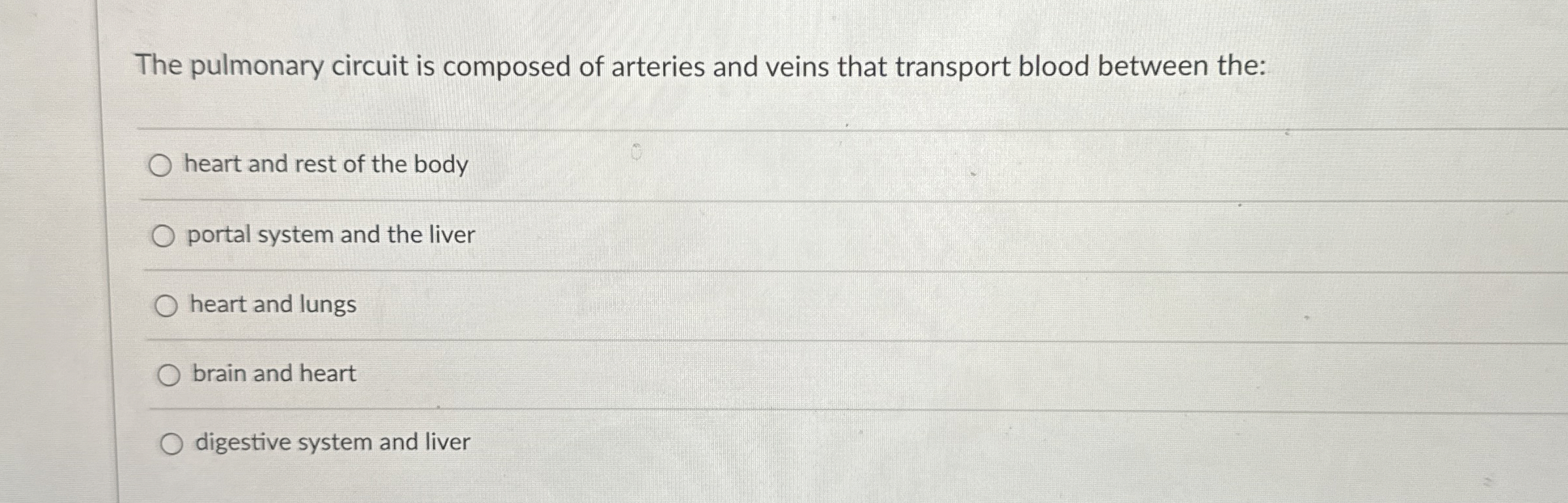Solved The pulmonary circuit is composed of arteries and | Chegg.com