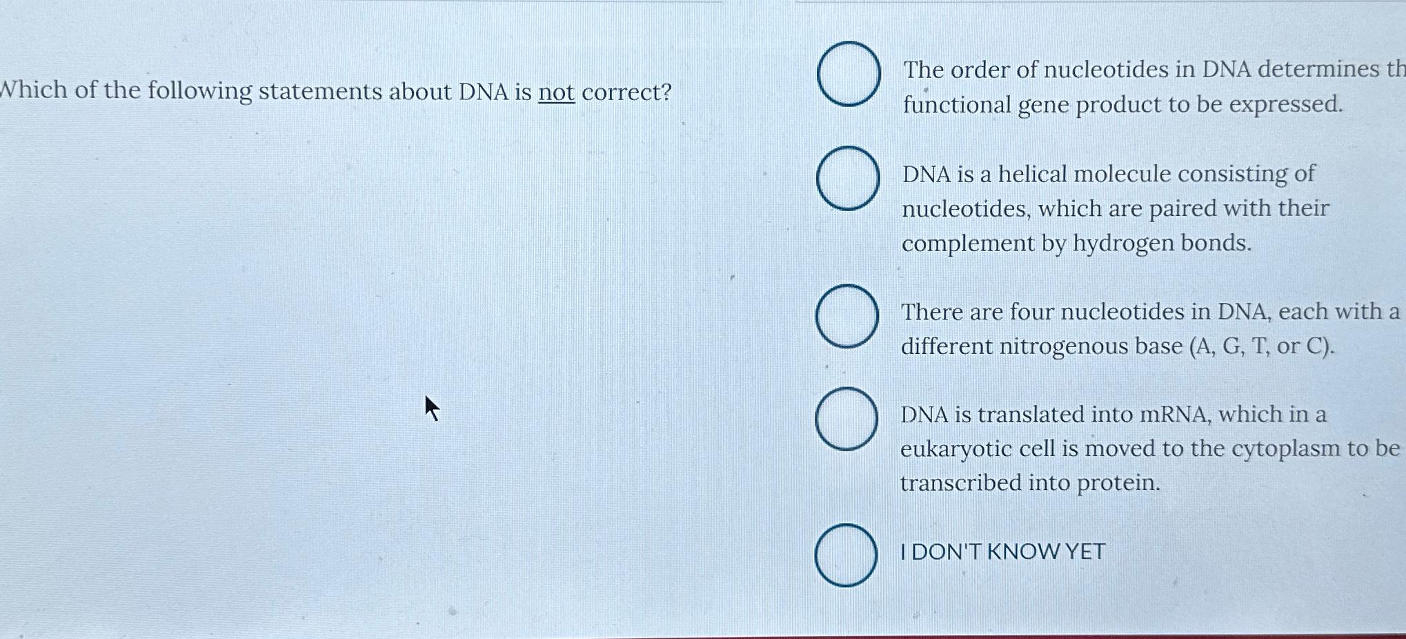 Solved Which of the following statements about DNA is not | Chegg.com