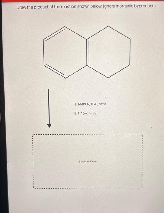 Solved Draw the product of the reaction shown below. Ignore | Chegg.com